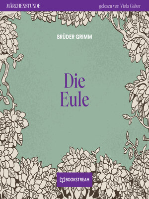 cover image of Die Eule--Märchenstunde, Folge 118